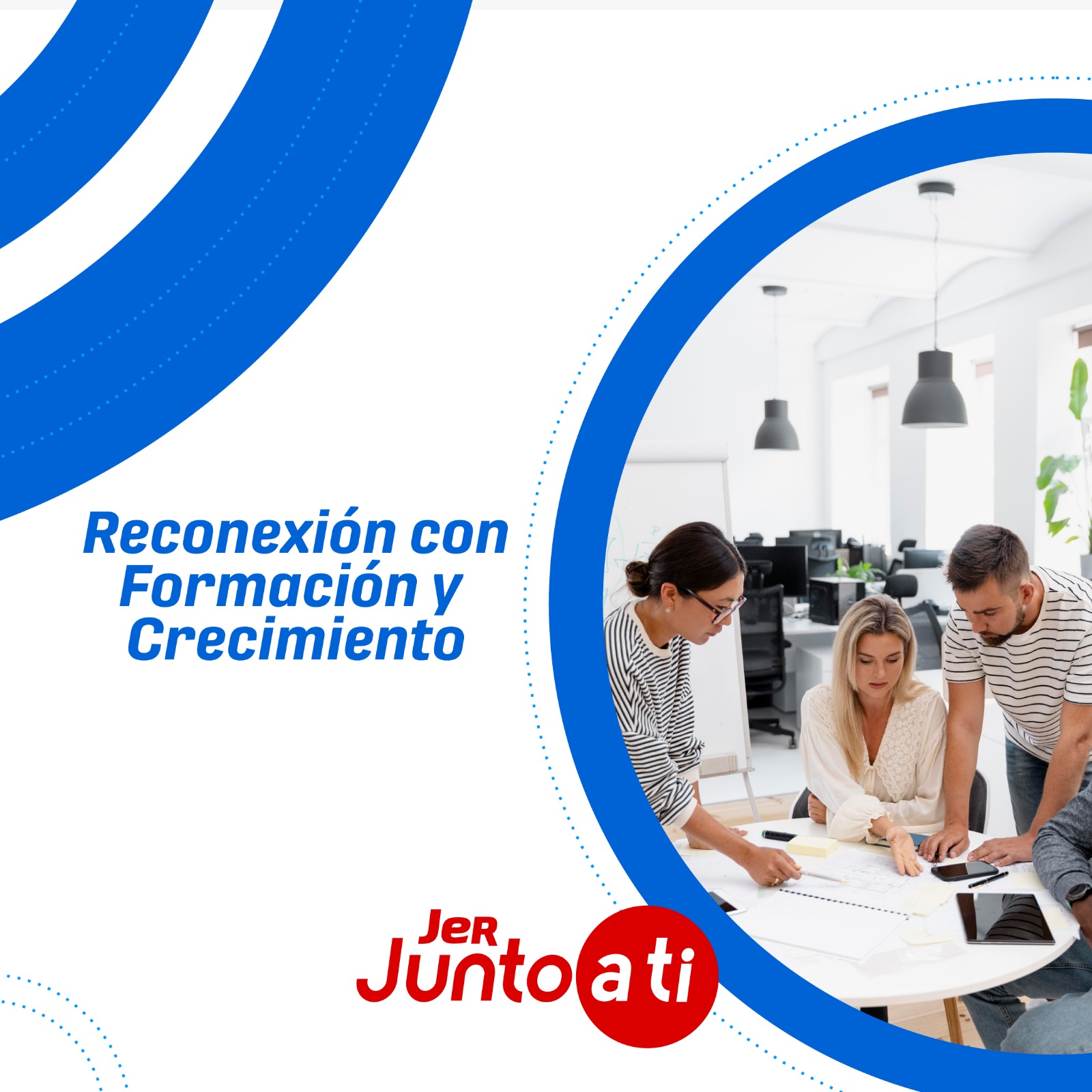 RECONEXIÓN CON FORMACIÓN Y CRECIMIENTO