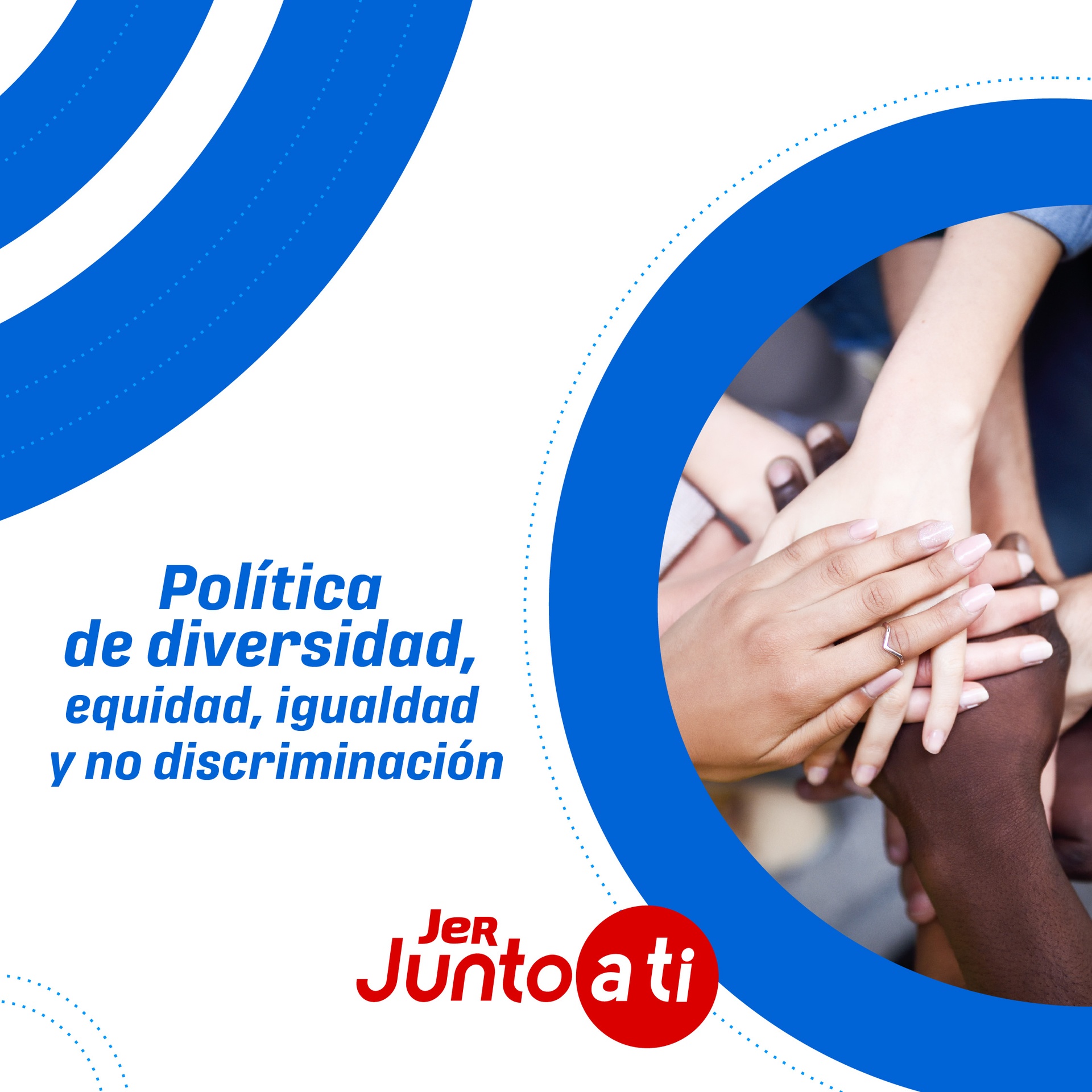 POLÍTICA DE DIVERSIDAD, EQUIDAD, INCLUSIÓN Y NO DISCRIMINACIÓN