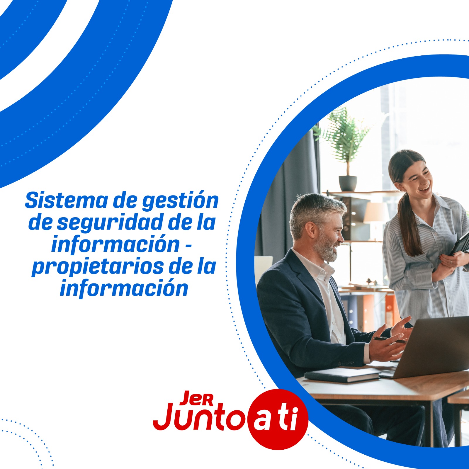 SISTEMA DE GESTIÓN DE SEGURIDAD DE LA INFORMACIÓN - PROPIETARIOS DE LA INFORMACIÓN